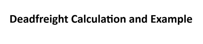 Deadfreight Calculation and Example
