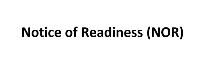Notice of Readiness (NOR)