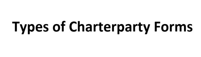 Types of Charterparty Forms