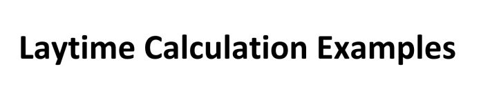 Laytime Calculation Examples