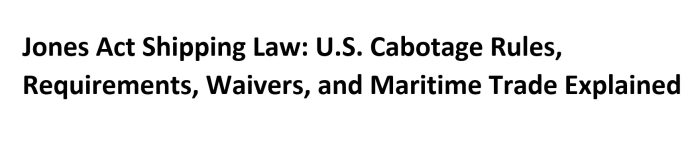 Jones Act Shipping Law