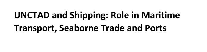 UNCTAD and Shipping